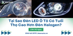 Tại Sao Đèn LED Ô Tô Có Tuổi Thọ Cao Hơn Đèn Halogen?