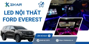 Độ LED nội thất Ford Everest uy tín