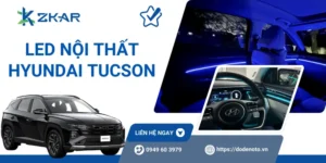 Độ LED nội thất Hyundai Tucson uy tín